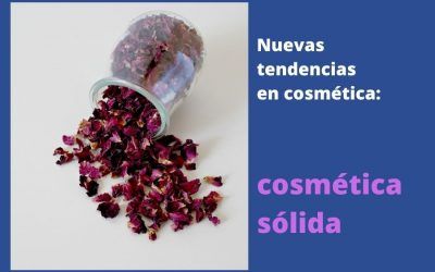 Cosmética sólida: una nueva tendencia en belleza sostenible