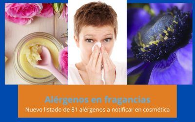 81 alérgenos en cosmética: nuevo listado con 81 alérgenos de obligada declaración en productos cosméticos